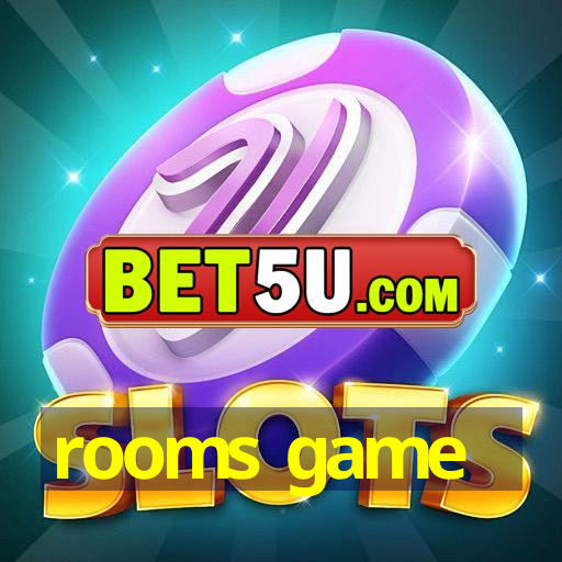 rooms game