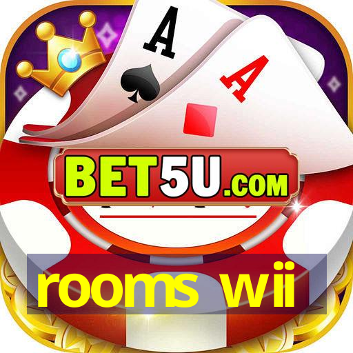 rooms wii