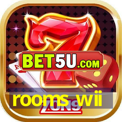 rooms wii