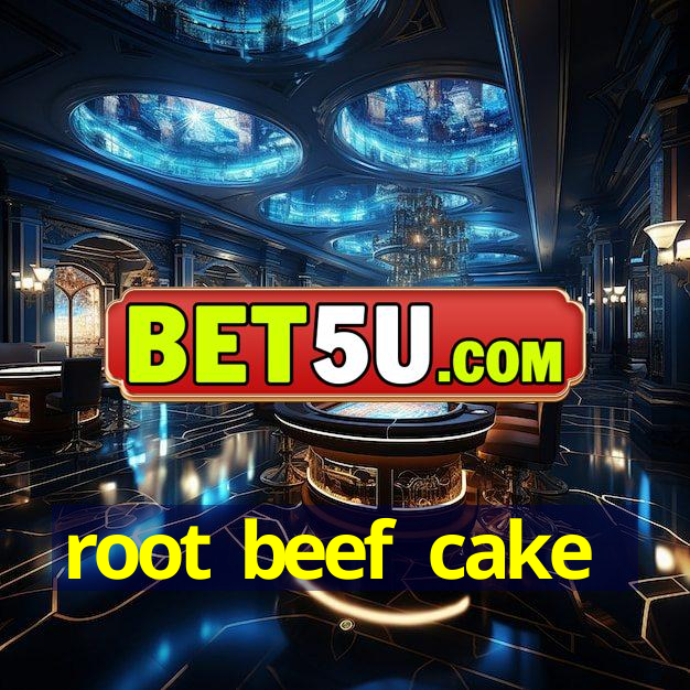 root beef cake