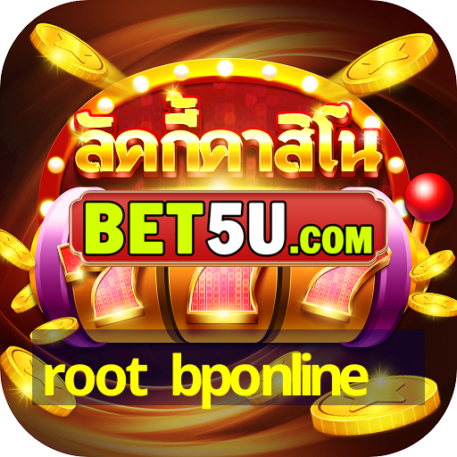 root bponline