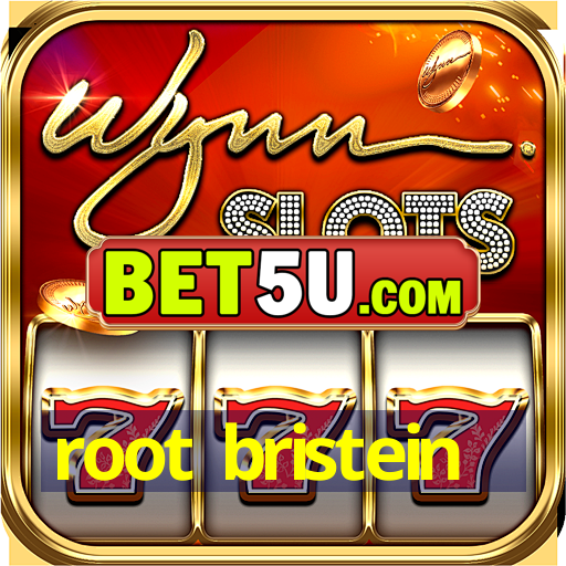 root bristein