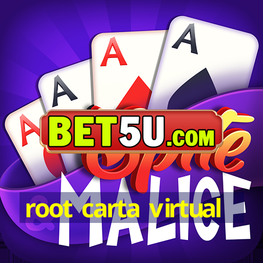 root carta virtual