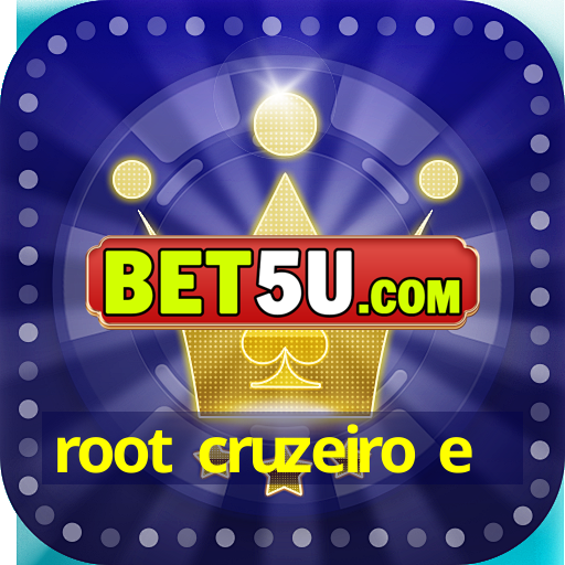 root cruzeiro e