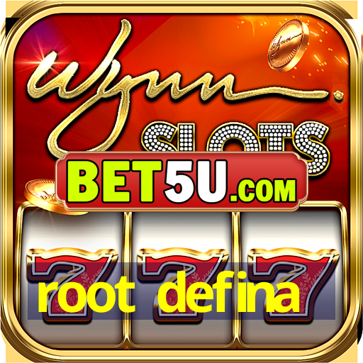 root defina