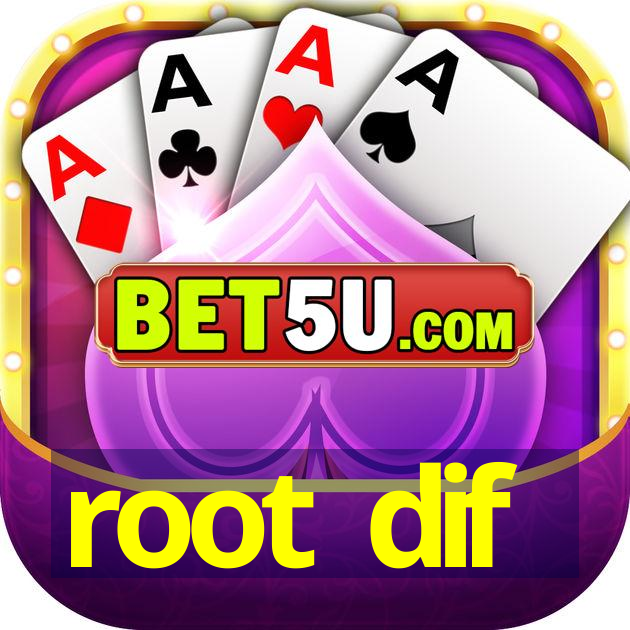 root dif