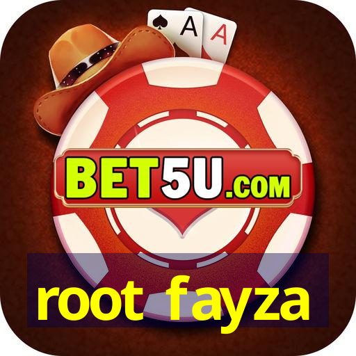 root fayza