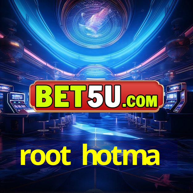 root hotma