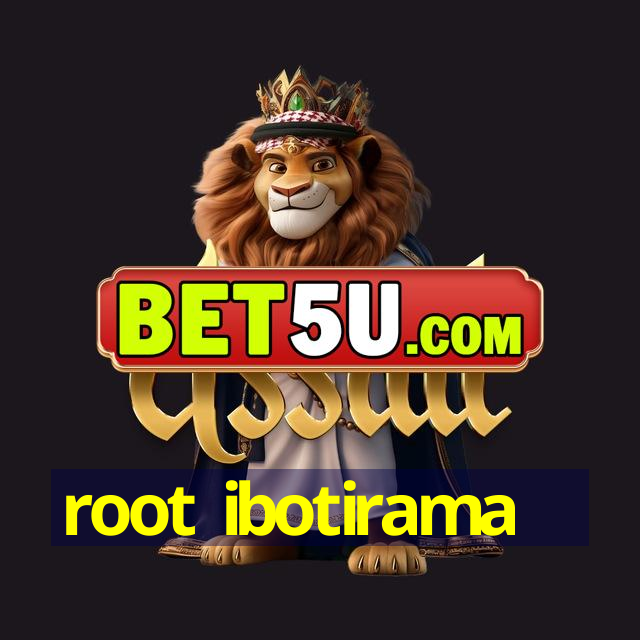 root ibotirama