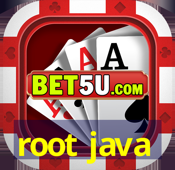 root java