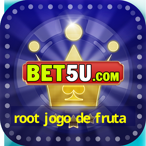 root jogo de fruta