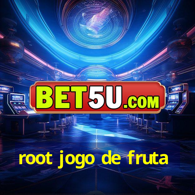 root jogo de fruta