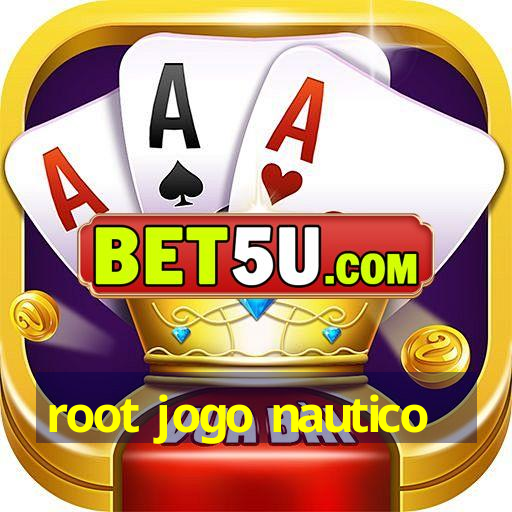 root jogo nautico