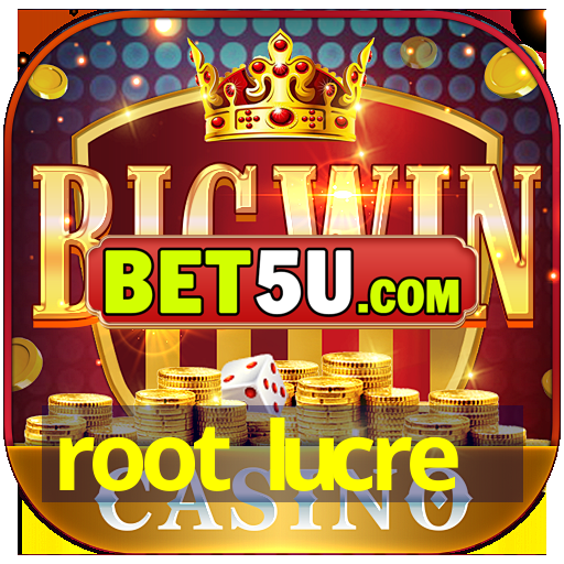 root lucre