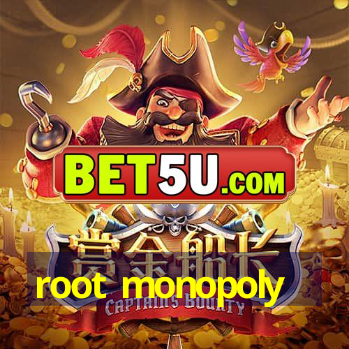 root monopoly