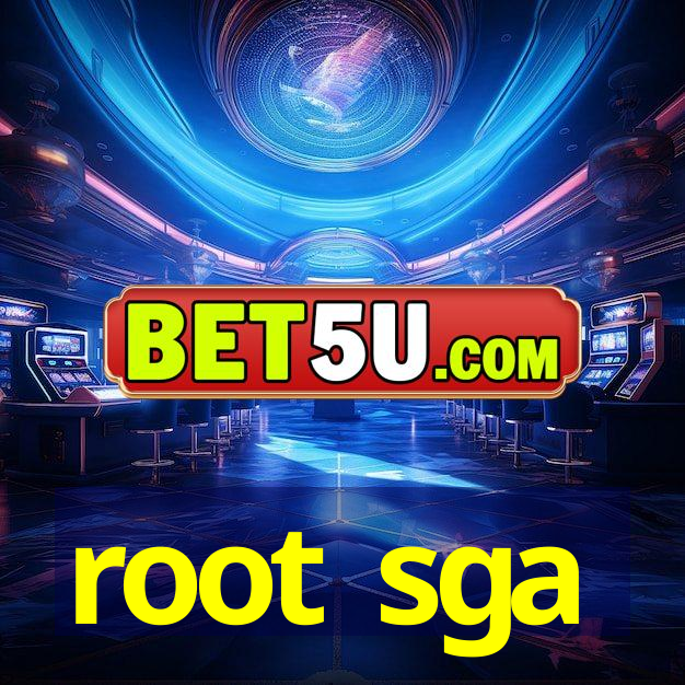 root sga