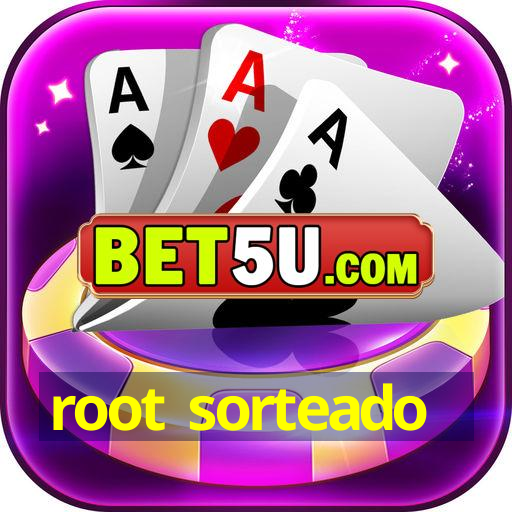 root sorteado