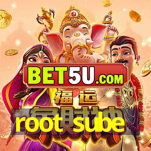 root sube