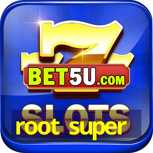 root super