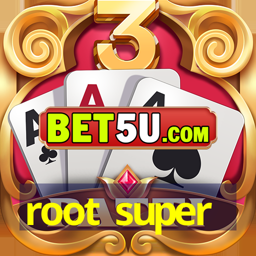 root super