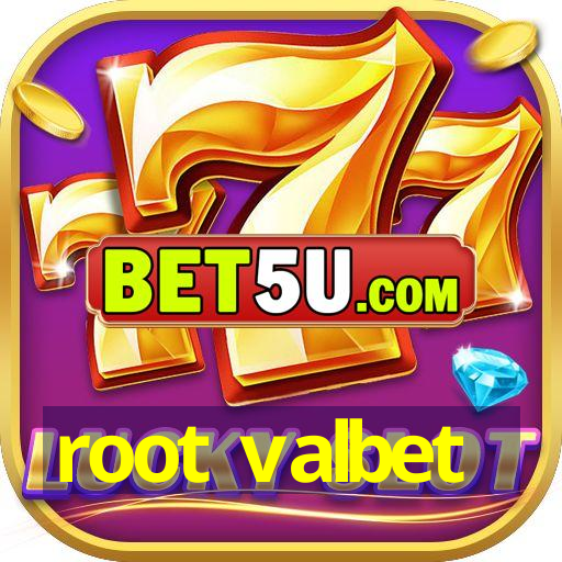 root valbet