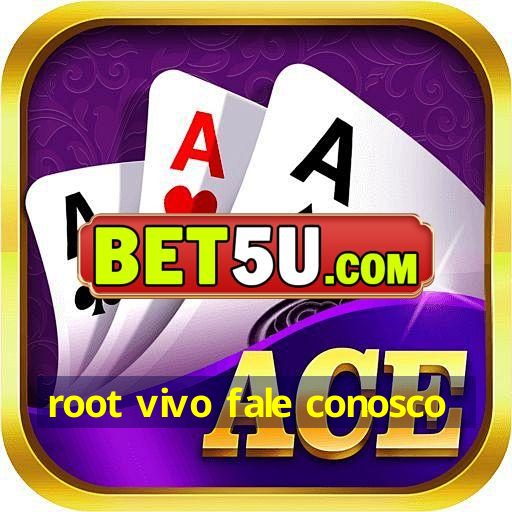 root vivo fale conosco