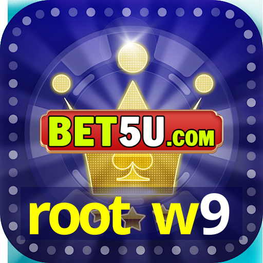 root w9