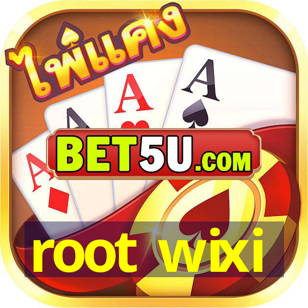 root wixi