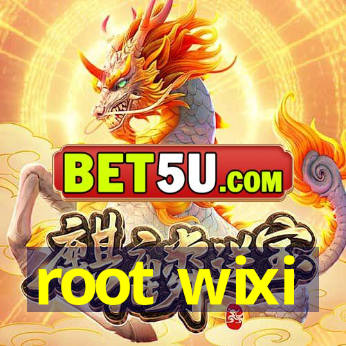 root wixi