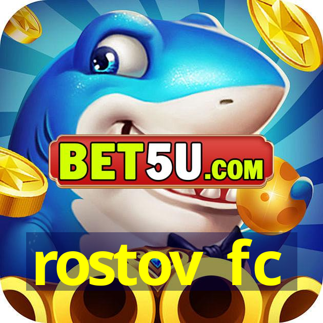 rostov fc