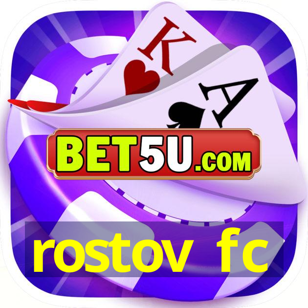 rostov fc