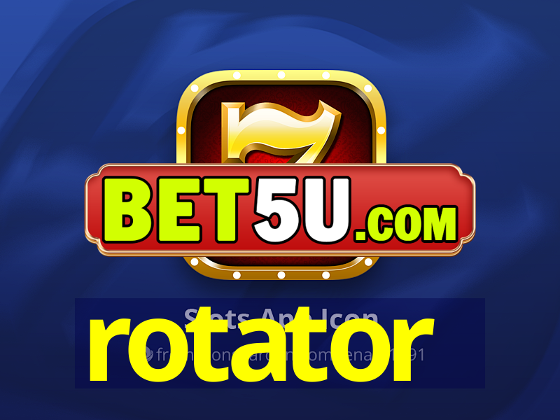 rotator