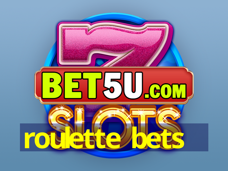 roulette bets