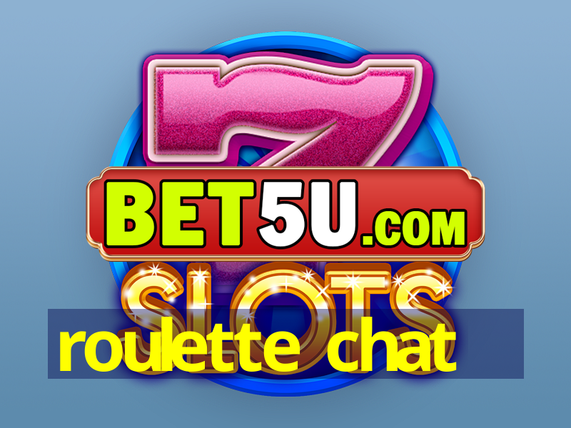 roulette chat