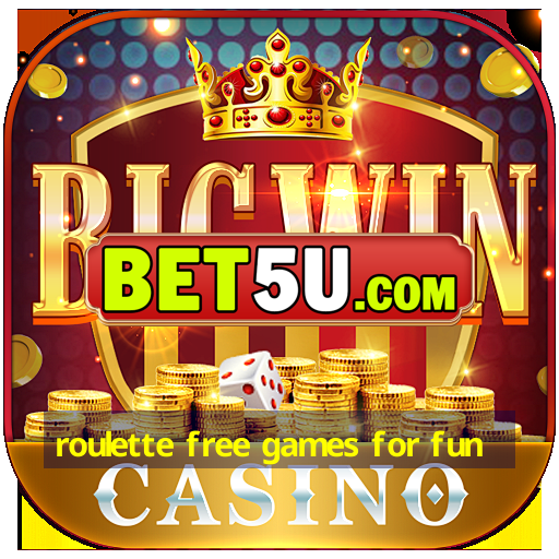 roulette free games for fun