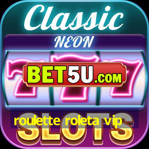 roulette roleta vip