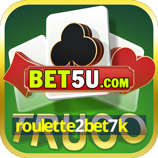 roulette2bet7k