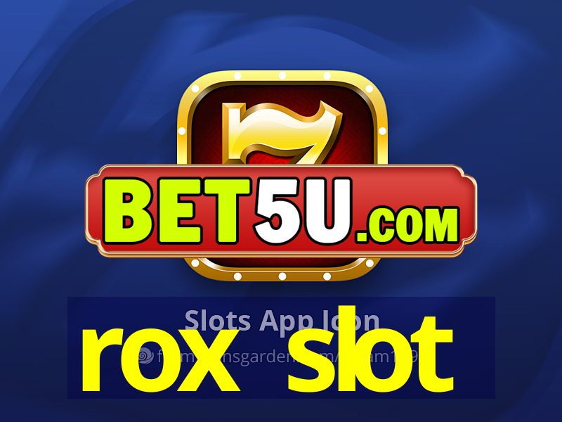 rox slot