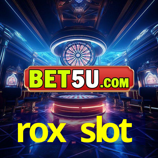 rox slot