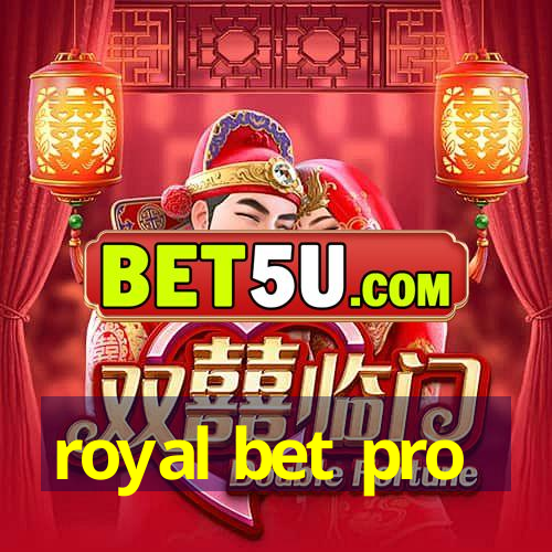 royal bet pro