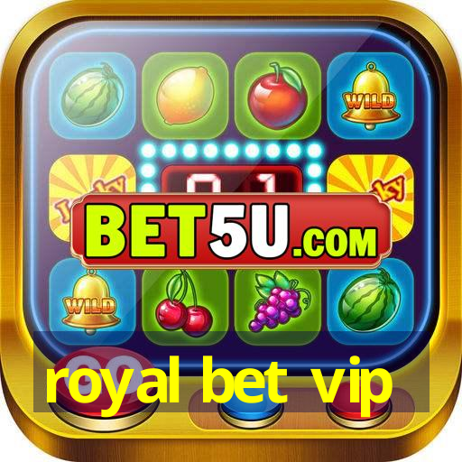 royal bet vip