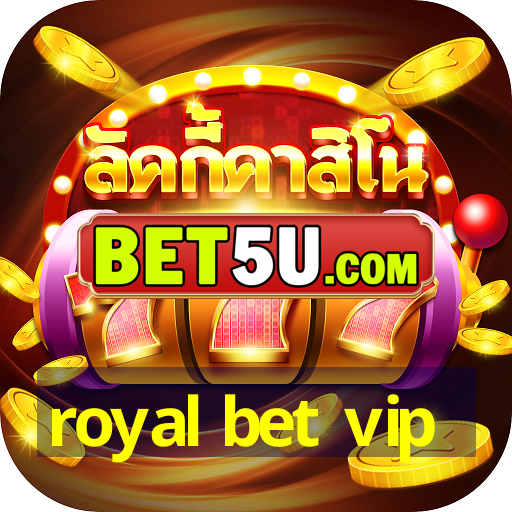 royal bet vip