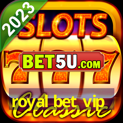 royal bet vip