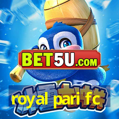 royal pari fc