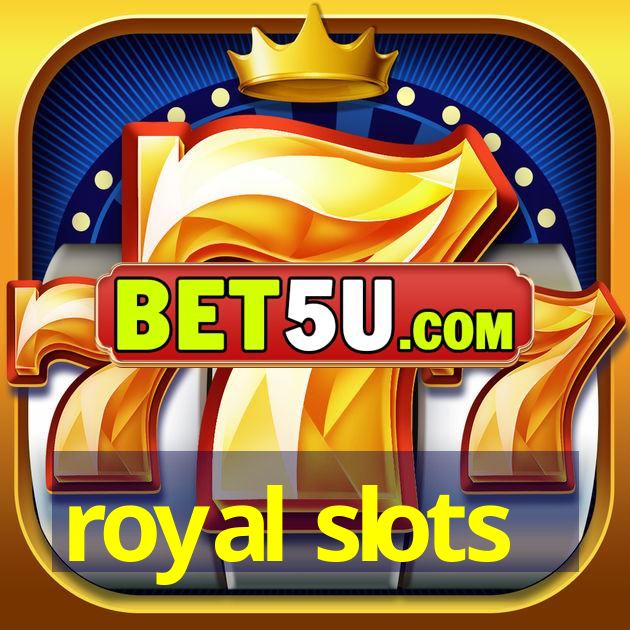 royal slots