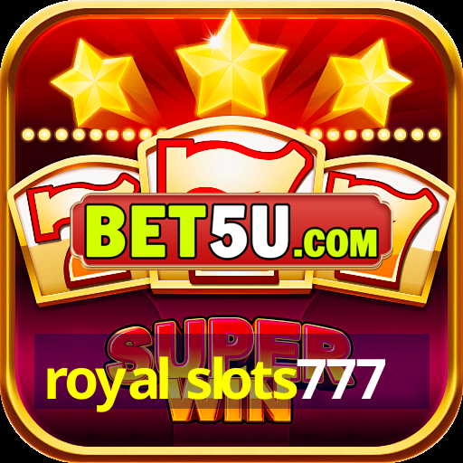 royal slots777