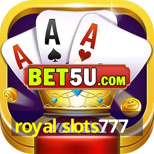 royal slots777