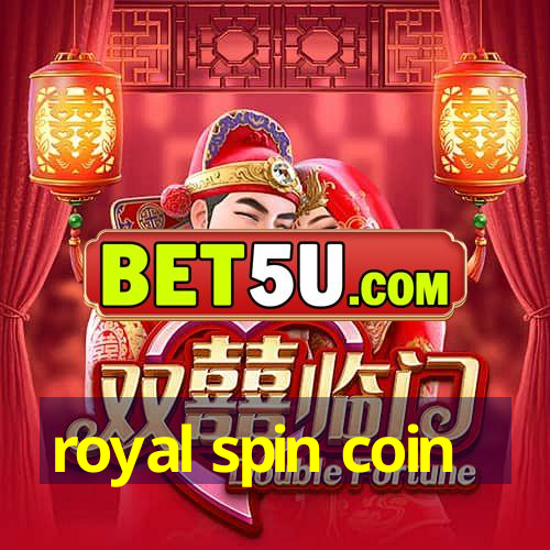 royal spin coin