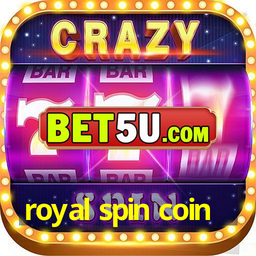 royal spin coin