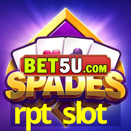 rpt slot